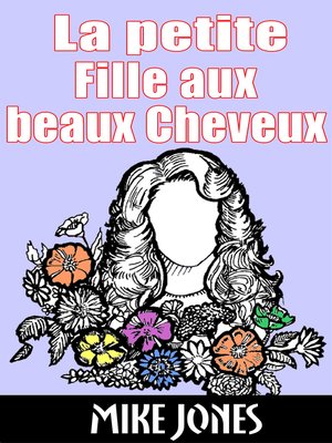 cover image of La Petite Fille Aux Beaux Cheveux